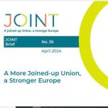 A More Joined-up Union, a Stronger Europe