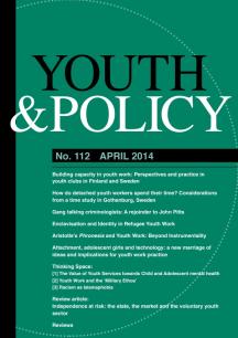 Cover if the Youth & Policy No.112 April 2014. Building capacity in youth work: Perspectives and practice in  youth clubs in Finland and Sweden